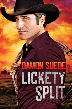 Lickety Split, an erotic cowboy romance by Damon Suede