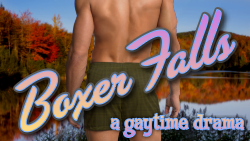 Boxer Falls: a gaytime drama
