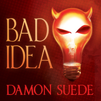 Bad Idea by Damon Suede, a contemporary gay romance